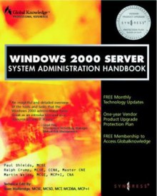 Windows 2000 Server System Administration Handbook - Syngress Media Inc, Syngress