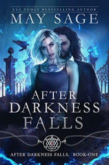 After Darkness Falls (After Darkness Falls #1) - May Sage