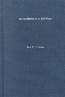 Intervention of Philology: Gender, Learning, and Power in Lohenstein's Roman Plays - Jane O. Newman