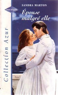 Epouse malgré elle (harlequin, #HS) - Sandra Marton