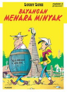 Lucky Luke: Bayangan Menara Minyak - Morris