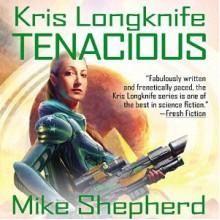 Tenacious - Mike Shepherd, Dina Pearlman