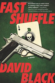 Fast Shuffle: A Novel - David Black