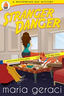 Stranger Danger (Whispering Bay Mystery, #4) - Maria Geraci