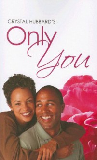 Only You - Crystal Hubbard