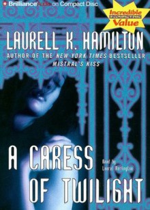 A Caress of Twilight (Meredith Gentry, #2) - Laurell K. Hamilton, Laural Merlington