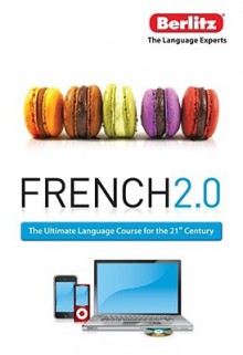 French 2.0 (English and French Edition) - Berlitz Publishing Company, Berlitz Publishing