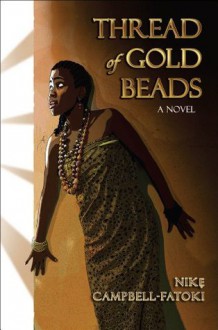 Thread of Gold Beads - Nike Campbell-Fatoki