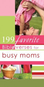 199 Favorite Bible Verses for Busy Moms - Christian Art Gifts