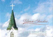 Prairie Churches - Lauren Hardmeyer Donovan, Thomas D. Isern