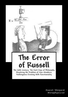 The Error of Russell: Resolving the Problem of Non-Members - Daniel J. Shepard