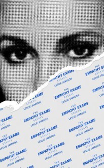 The Empathy Exams: Essays by Leslie Jamison (2014) Paperback - Leslie Jamison