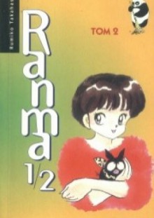 Ranma 1/2. Tom 2 - Rumiko Takahashi