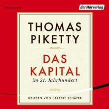 Das Kapital im 21. Jahrhundert - Thomas Piketty, Herbert Schäfer, Der Hörverlag