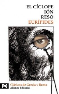 El cíclope. Ión. Reso - Euripides