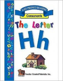 The Letter H Easy Reader - SUSAN B. BRUCKNER