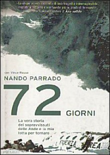 Settantadue giorni - Nando Parrado, Vince Rause, Annalisa Carena