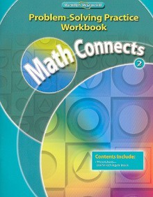 Math Connects, Grade 2, Problem Solving Practice Workbook (Math Connects: Course 2) - Macmillan/McGraw-Hill