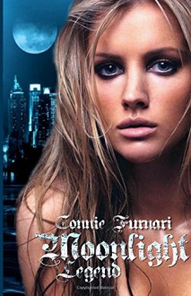 Moonlight Legend (Italian Edition) - Connie Furnari