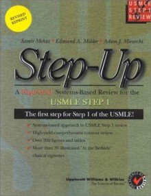 Step Up: A High Yield, Systems Based Review For The Usmle Step 1 - Samir Mehta