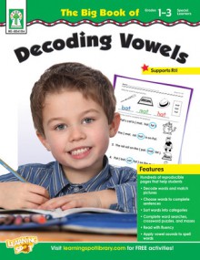 The Big Book of Decoding Vowels, Grades 1 - 3 - Sherrill B. Flora, Helen Keitzoff