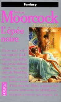 L'épée noire - Michael Moorcock