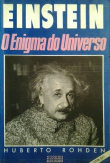 Einstein - O enigma do Universo - Huberto Rohden