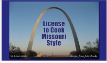 License to Cook Missouri Style, Recipes - Julie Broski, Jeanne Wright, Diane Huesinkveld