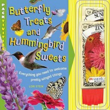 Butterfly Treats and Hummingbird Sweets: PACK-tivities - Lori Stein