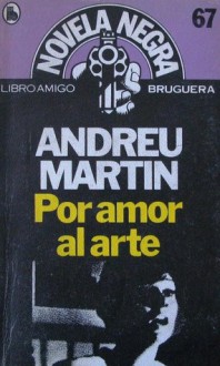 Por amor al arte - Andreu Martín