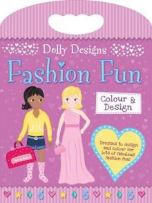 Dolly Designs Fashion Fun: Colouring & Activity - Gemma Cooper