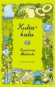 Kultakala - Susanna Alakoski