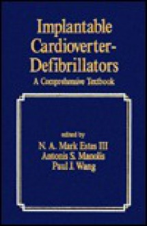 Implantable Cardioverter-Defibrillators - N.A. Mark Estes III