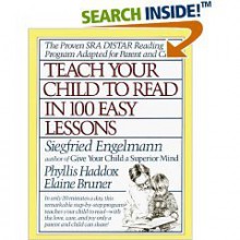 Teach Your Child To Read In 100 Easy Lessons - Siegfried Engelmann