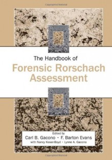 The Handbook of Forensic Rorschach Assessment (Personality and Clinical Psychology) - Carl B. Gacono, F. Barton Evans III