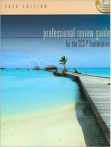 Professional Review Guide for the CCS-P Examination, 2010 Edition - Patricia Schnering