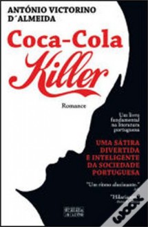 Coca-Cola Killer - António Victorino d'Almeida