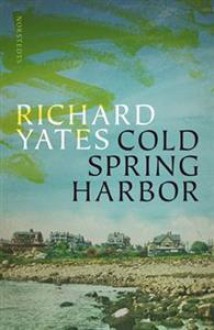 Cold Spring Harbor - Richard Yates