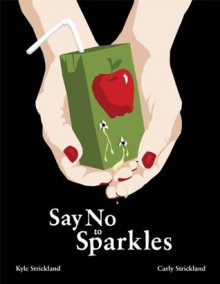 Say No to Sparkles - Kyle Strickland, Carly Strickland