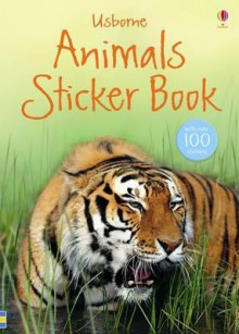 Animals (Usborne Spotter's Sticker Guides) - Rosamund Kidman Cox, Malcolm McGregor