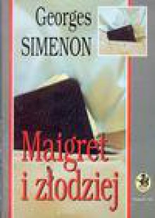 Maigret i złodziej - Georges Simenon