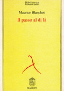 Il passo al di là - Maurice Blanchot, Lino Gabellone