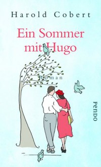 Ein Sommer mit Hugo - Harold Cobert, Sabine Schwenk