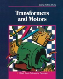 Transformers and Motors - George Shultz