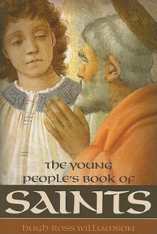 The Young People's Book of Saints - Hugh Ross Williamson, Sheila Connelly