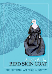 Bird Skin Coat - Angela Sorby