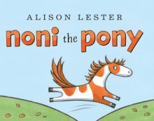 Noni the Pony - Alison Lester