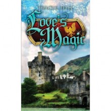 Love's Magic (Boadicea, #1) - Traci E. Hall