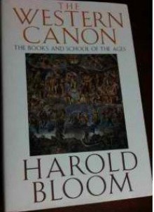 The Western Canon: The Books and School of the Ages - Harold Bloom