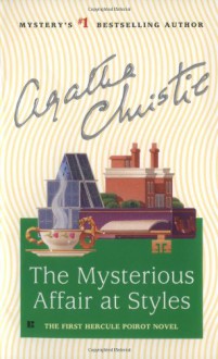 The Mysterious Affair at Styles - Agatha Christie